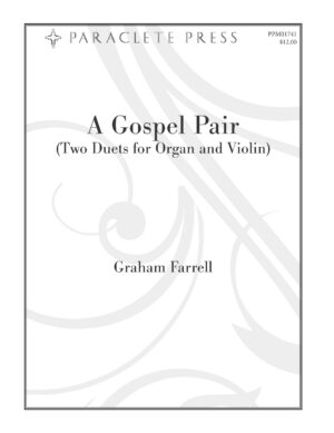 A Gospel Pair (Two Duets for Organ and Violin)
