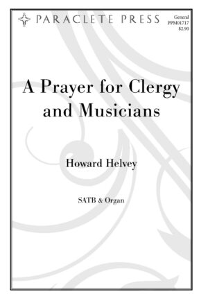 A Prayer for Clergy and Musicians
