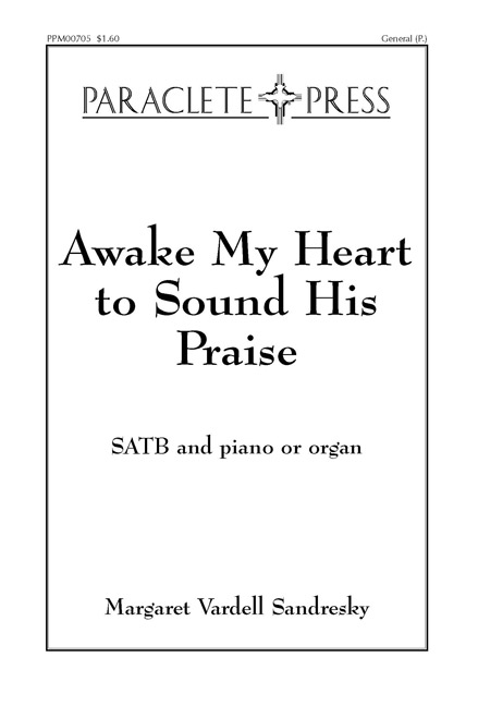 awake-my-heart-to-sound-his-praise