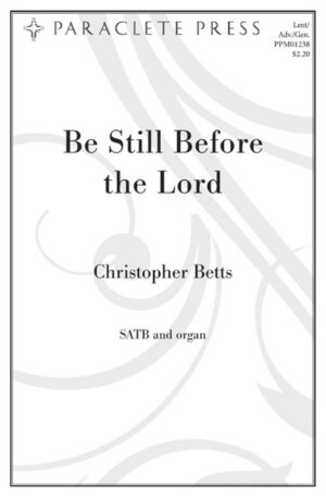 Be Still Before the Lord