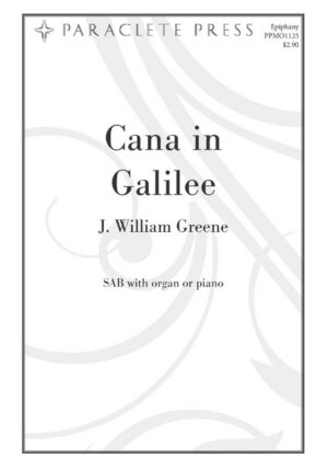 Cana in Galilee:  A Carol of the First Miracle