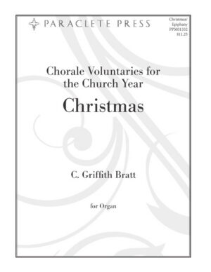 Chorale Voluntaries for the Church Year <i>Christmas</i>