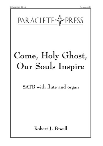 Come, Holy Ghost, Our Souls Inspire