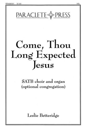 Come Thou Long Expected Jesus