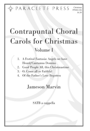 Contrapuntal Choral Carols Vol I