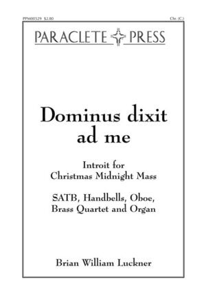 Dominus dixit ad me