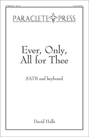 Ever Only All For Thee