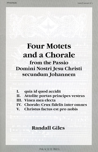 four-motets-and-a-chorale-from-the-passio-domini-nostri-jesu-christi-secundum-jo