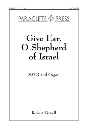 Give Ear O Shepherd of Israel