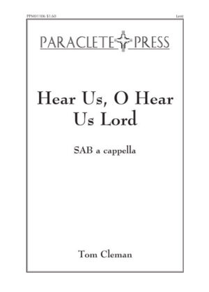 Hear Us O Hear Us Lord