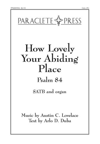 How Lovely Is Your Abiding Place