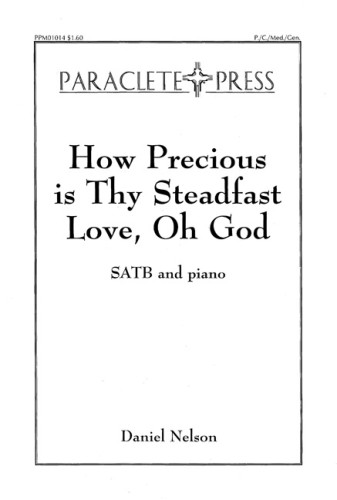How Precious is Thy Steadfast Love Oh God
