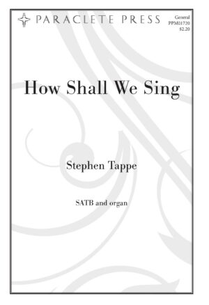 How Shall We Sing