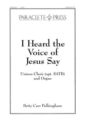 I Heard the Voice of Jesus Say