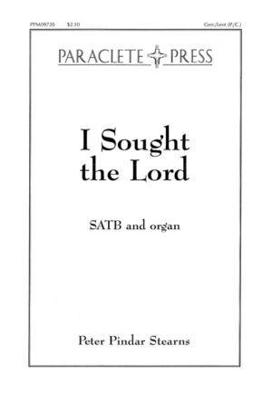 I Sought the Lord - Stearns