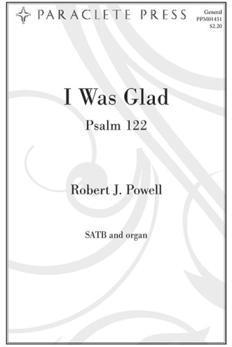 I Was Glad (Psalm 122)