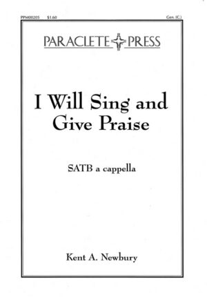 I Will Sing and Give Praise