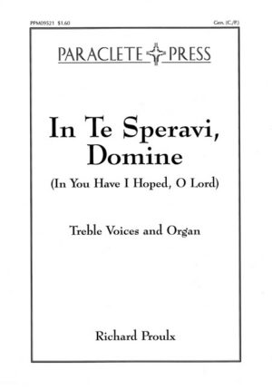 In Te Speravi Domine (In You Have I Hoped O Lord)