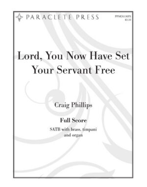 Lord, You Now Have Set Your Servant Free - Full Score