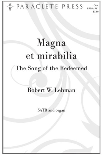 Magna et Mirabilia Song of the Redeemed