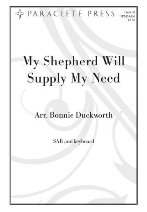 My Shepherd Will Supply My Need Duckworth