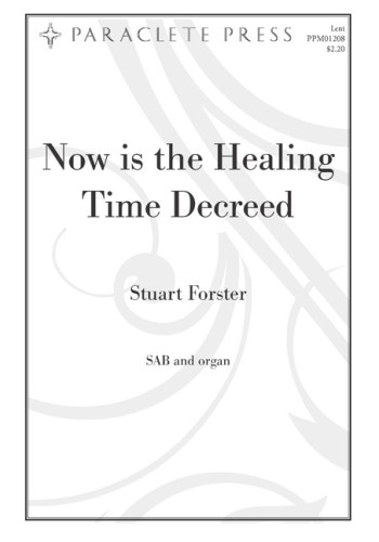 Now is the Healing Time Decreed