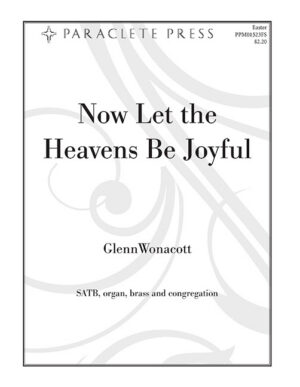 Now Let the Heavens Be Joyful - Full Score