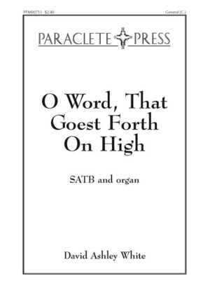 O Word That Goest Forth