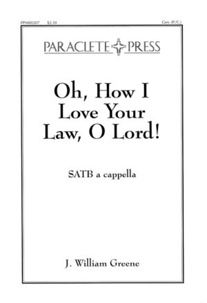 Oh, How I Love Your Law, O Lord