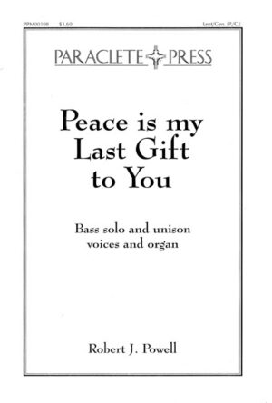 Peace is  My Last Gift To You