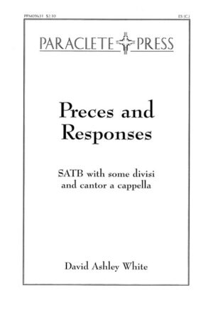 Preces and Responses- David Ashley White