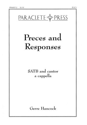 Preces and Responses- Gerre Hancock