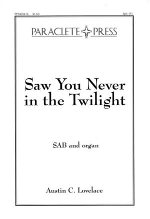 Saw You Never in the Twilight