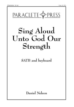 Sing Aloud Unto God Our Strength