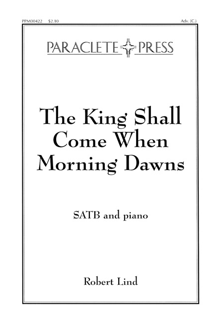 the-king-shall-come-when-morning-dawns