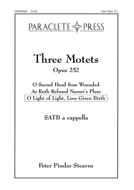 three-motets-op-252-no-3-o-light-of-light-love-given-birth