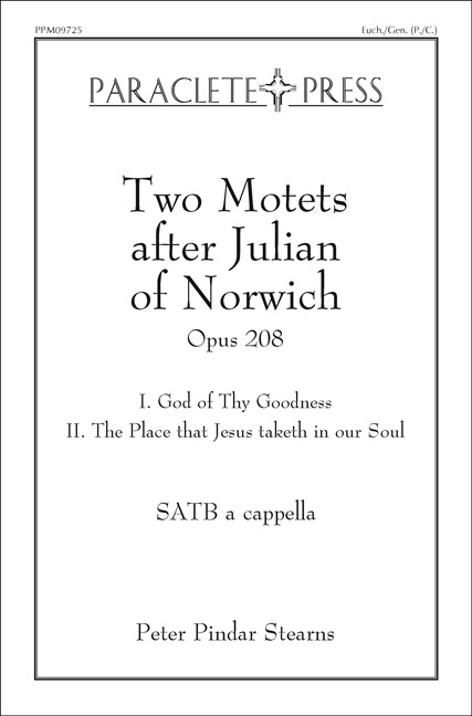 two-motets-after-julian-of-norwichi-god-of-thy-goodnessii-the-place-that-jesus-taketh-in-our-soul.