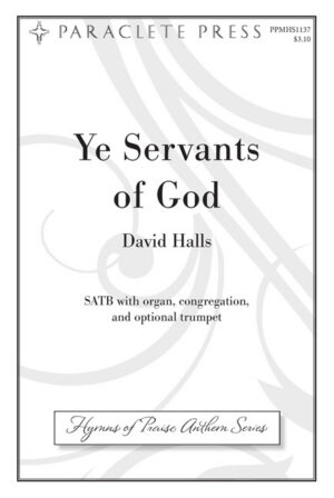 Ye Servants of God